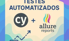 Testes automatizados com Cypress e Allure Reports